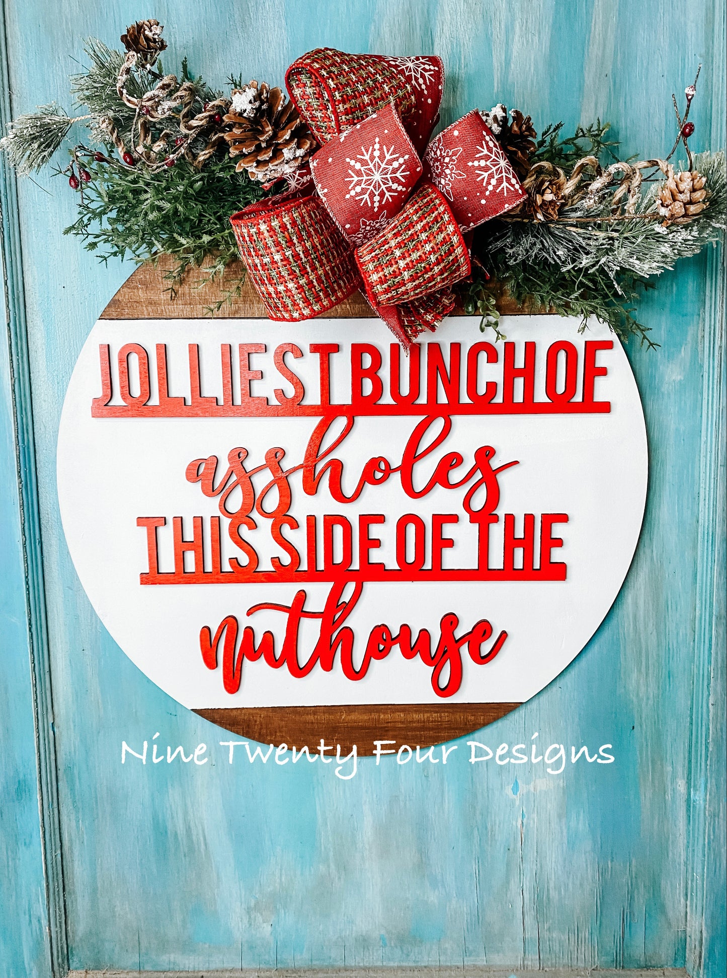 Jolliest Bunch of Assholes Door Hanger